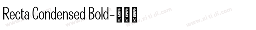 Recta Condensed Bold字体转换